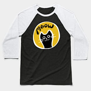 Black Cat Meow Baseball T-Shirt